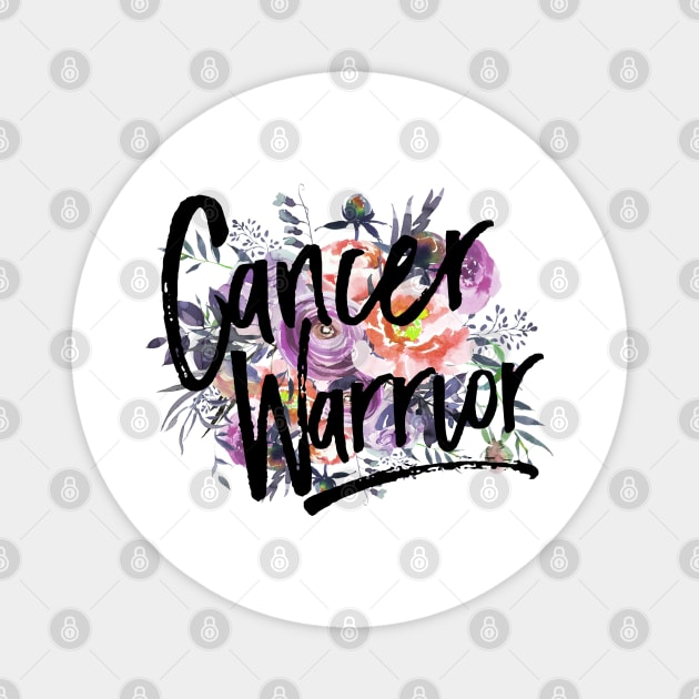 Cancer Warrior Flower - Stronger Than Cancer Gift Magnet by HomerNewbergereq